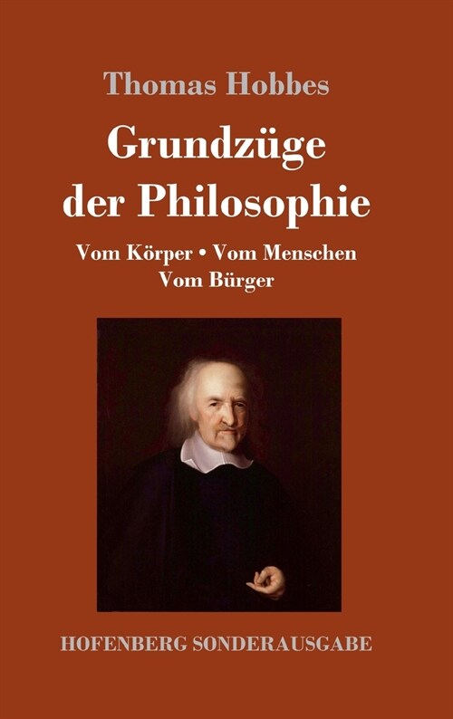 Grundz?e der Philosophie: Vom K?per / Vom Menschen / Vom B?ger (Hardcover)