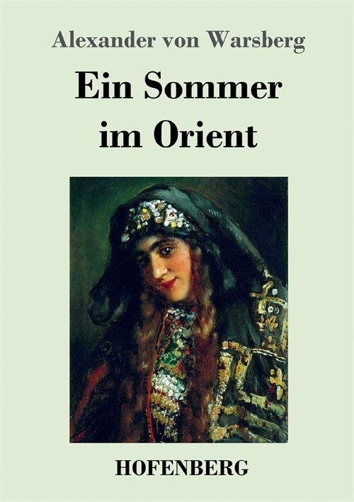 Ein Sommer Im Orient (Paperback)