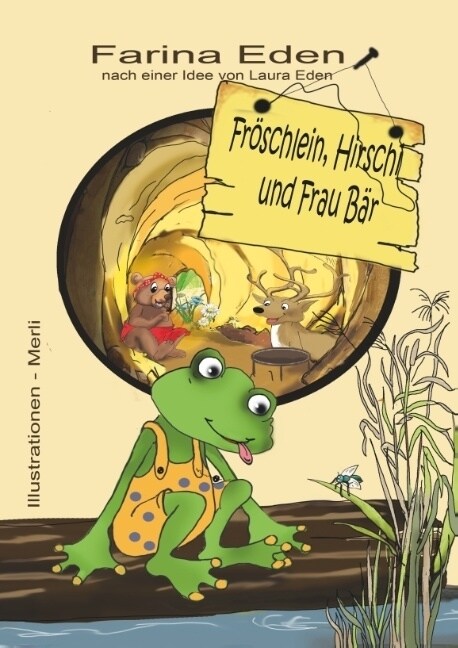 Froschlein, Hirschi Und Frau Bar (Hardcover)