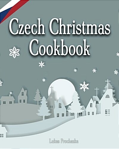 Czech Christmas Cookbook (Paperback)