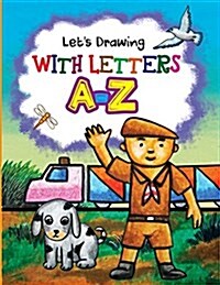 Lets Drawing with Letters A-Z (Paperback)