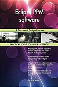 Eclipse Ppm Software: A Successful Design Process (Paperback)