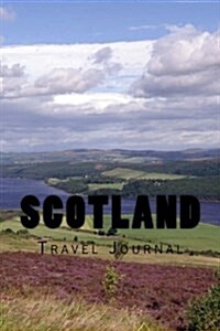 Scotland: Travel Journal (Paperback)
