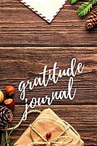 Gratitude Journal: 31-Day Prayer of Thanks for Blessing, Cultivate Attitude, Appreciation, Thankfulness to Get More and More (Paperback)