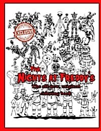 Five Nights at Freddys - The All-New, Original Coloring Book: Available for a Limited Time Only! the Ultimate Five Nights at Freddys Coloring Book! (Paperback)