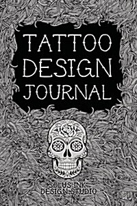 Tattoo Design Journal: Personal Tattoo Idea Planner (Paperback)