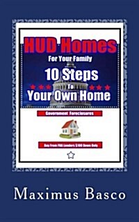 HUD Homes for Your Family: 10 Seps Tp Your New Home (Paperback)