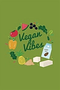 Vegan Vibes Notebook: 120-Page Lined Vegan Design Journal (Paperback)