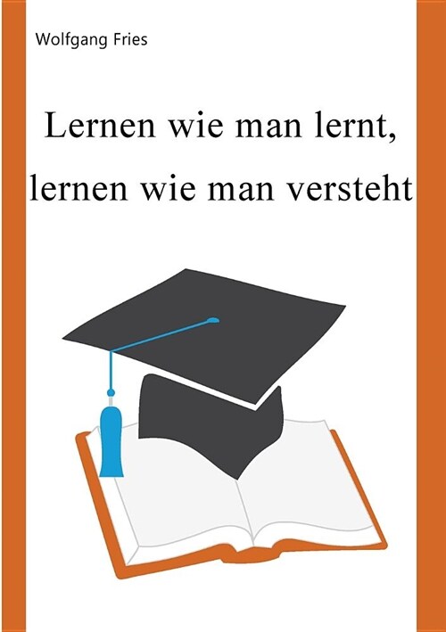 Lernen Wie Man Lernt, Lernen Wie Man Versteht (Paperback)