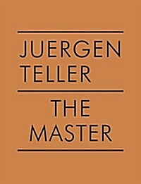 Juergen Teller: The Master VI: William Eggleston (Paperback)
