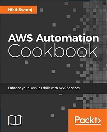 AWS Automation Cookbook (Paperback)