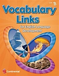 Vocabulary Links for English Language Development: Level B (Grade 2) (Paperback)