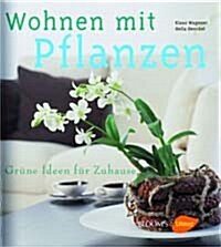 Wohnen mit Pflanzen (Hardcover)