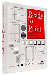 Ready to Print: Handbook for Media Designers (Paperback)