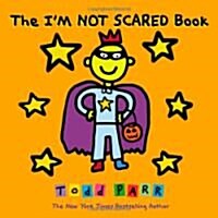 The Im Not Scared Book (Hardcover)