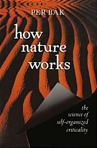 How Nature Works: The Science of Self-Organized Criticality (Paperback, 1996. 2nd Print)