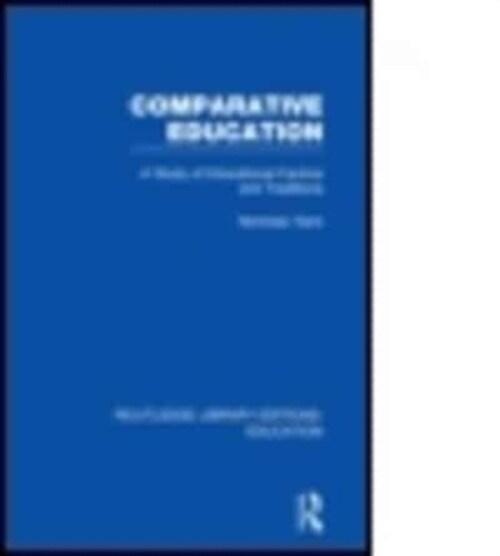 Routledge Library Editions: Education Mini-Set A: Comparative Education 11 vol set (Multiple-component retail product)