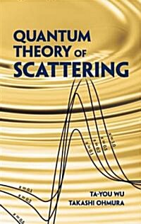 Quantum Theory of Scattering (Paperback)