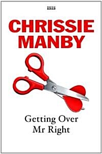 Getting Over Mr Right (Paperback)