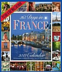 365 Days in France 2012 Calendar (Paperback, Wall)