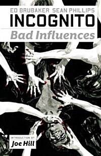 Incognito, Volume 2: Bad Influences (Paperback)