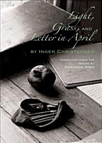 Light, Grass, and Letter in April (Paperback)