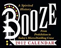 Booze 2012 Calendar (Paperback, Mini, Page-A-Day )