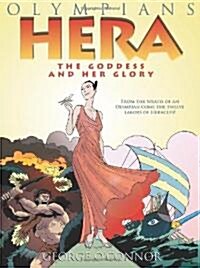 Olympians: Hera: The Goddess and Her Glory (Hardcover)