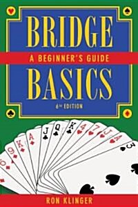 Bridge Basics: A Beginners Guide (Paperback, 6)