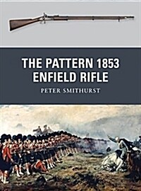 The Pattern 1853 Enfield Rifle (Paperback)