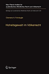 Hoheitsgewalt Im V?kerrecht: Das 1267-Sanktionsregime Der Un Und Seine Rechtliche Fassung (Hardcover, 2011)