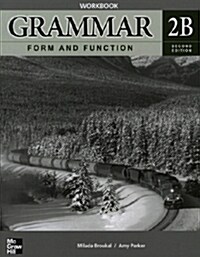 [중고] Grammar Form and Function 2B: Workbook (2nd Edition, Paperback) (Paperback, 2nd Edition)