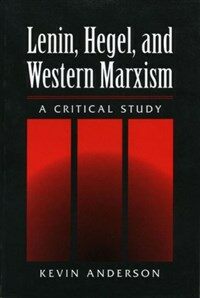 Lenin, Hegel, and Western Marxism : a critical study