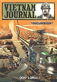 Vietnam Journal - Series 2: Volume 1 - Incursion (Paperback)