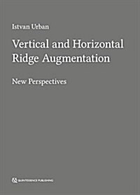 Vertical and Horizontal Ridge Augmentation (Hardcover, 1st)