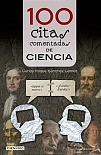 100 Citas Comentadas de la Ciencia (Paperback)