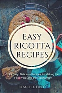 Easy Ricotta Recipes (Paperback)