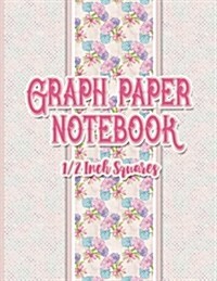 Graph Paper Notebook: 1/2 Inch Squares: Blank Graphing Paper with Borders - Graph Ruled Notebook for College School/Teacher/Office/Student - (Paperback)