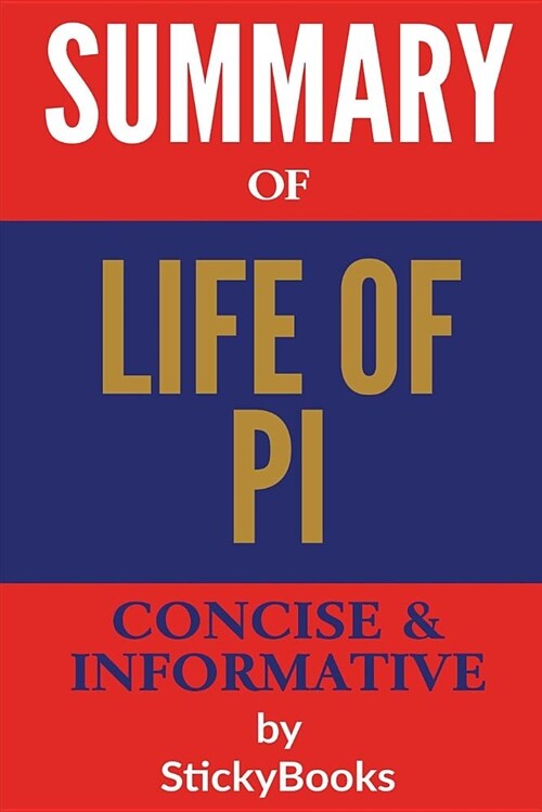 Summary of Life of Pi by Yann Martel: Concise & Informative Summary (Paperback)