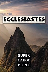 Ecclesiastes: The Preacher (Paperback)