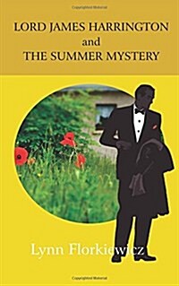 Lord James Harrington and the Summer Mystery (Paperback)