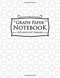 Graph Paper Notebook: 1/4 Inch Squares: Blank Graphing Paper with Borders - Graph Ruled Composition Notebook, Great for Mathematics, Formula (Paperback)
