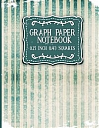 Graph Paper Notebook: 1/4 Inch Squares: Blank Graphing Paper with No Border - Graph Paper For Math for College School/Teacher/Office/Student (Paperback)