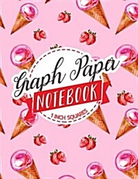 Graph Paper Notebook: 1 Inch Squares: Blank Graphing Paper - Graph Paper Notebook, Double-sided, Non-Perforated, Perfect Binding (Paperback)