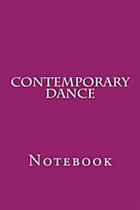 Contemporary Dance: Notebook (Paperback)