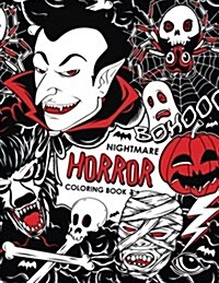 Nightmare Horror Coloring Book: Adult coloring Book (Horror, Halloween) (Paperback)
