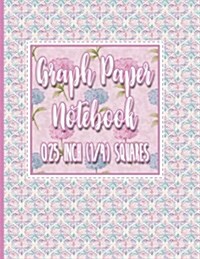 Graph Paper Notebook: 1/4 Inch Squares: Blank Graphing Paper with No Border - Graph Ruled Composition Notebook for College School/Teacher/Of (Paperback)