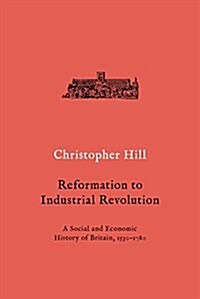 Reformation to Industrial Revolution (Paperback)