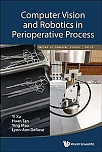 Computer Vision and Robotics in Perioperative Process (Hardcover)