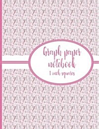 Graph Paper Notebook: 1 Inch Squares: Blank Graphing Paper - Blank Graph Notebook, Perfect For The School Or Office! (Paperback)